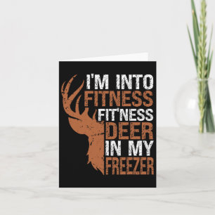 Cartão Camiseta de caça, estou na Malhação Deer Freezer E