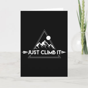 Cartão Camiseta de montanha Rock Climbing Just Climb It