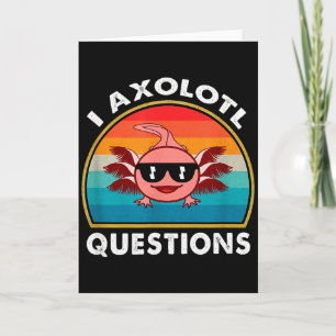 Cartão Camiseta de Perguntas do Axolote Engraçado Axolote