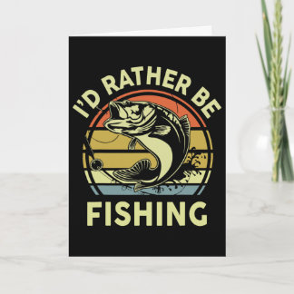 Cartão Camiseta Divertida Eu Preferiria Estar Pescando -