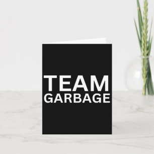 Cartão Camiseta Equipe de Lixo para Apoiadores do Trump 