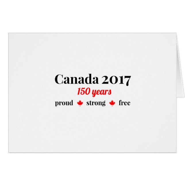 Cartão Canadá 150 em 2017 orgulhoso e livre (Frente Horizontal)