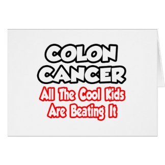 Cartão Cancer Colon... Todas As Crianças Legal Estão Bate