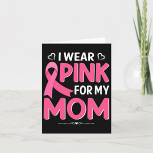 Cartão Cancer De Mama Eu Visto Camisa Rosa Para A Minha M