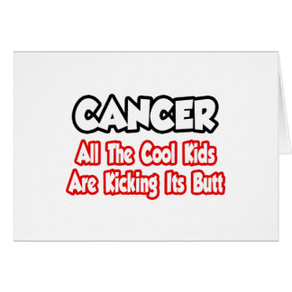 Cartão Cancer... Todas As Crianças Legal Estão A Bater No