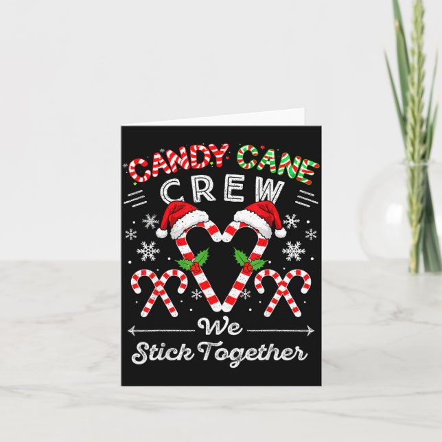 Cartão Candy Cane Crew We Stick Together Christmas Xmas M (Frente)