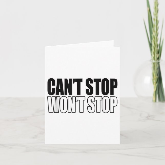 Cartão Can't Stop Won't Stop Motivational  (Frente)