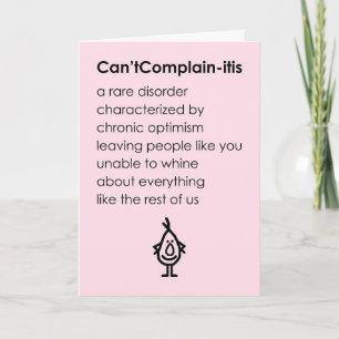 Cartão Can'tComplain-ite Um Divertido Poema de Pensando e