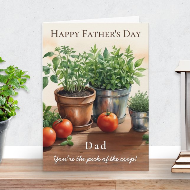 Cartão Capas de batata e de Dia de os pais (A Father's Day card with illustration of herbs and tomatoes, for a Dad who is 'pick of the crop')