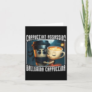 Cartão Cappuccino Assassino ama Ballerina Cappuccina It