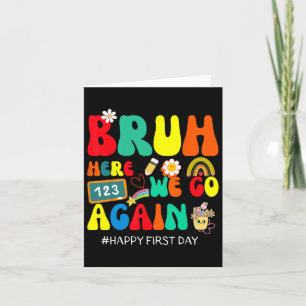 Cartão Cara Aqui Vamos Nós Novamente Feliz Primeiro Dia D