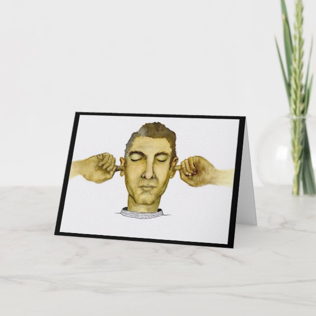 Cartão Cara engraçada não querendo ouvir o que você está  (Frente)