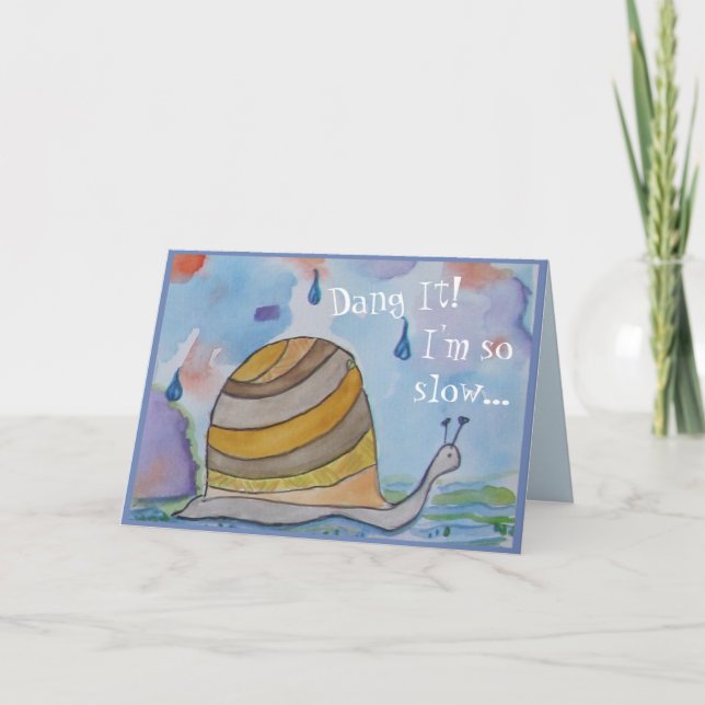 Cartão Caracol Bonito Desculpe-me por estar atrasado para (Frente)