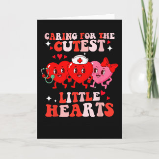 Cartão Caring For The Cutest Sweet Hearts Nicu Nurse Vale