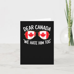Cartão Caro Canadá, Nós O Odiamos Demais Protestos Políti