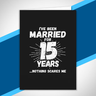 Cartão Casais Casados há 15 Anos Engraçado 15º Aniversári
