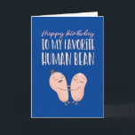 Cartão Casal Bonito De Bean Humano Favorito Joga Aniversá<br><div class="desc">Cartão de aniversário engraçado e fofo para aqueles que amam trocadilhos e humor. Uma maneira perfeita de desejar a seus amigos e família feliz aniversário. Visite nossa loja para mais coleção de cartões de aniversário. Você encontrará algo legal,  humorístico e às vezes sarcástico,  cartões de aniversário para seu especial.</div>