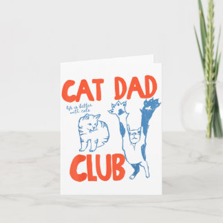 Cartão Cat Dad Club Life Is Better With Cats Father's Day
