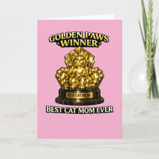Cartão Cat Mom Mother’s Day Card – Golden Paws Winner Bes