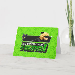 Cartão Cat Noir Seja Seu Próprio Herói