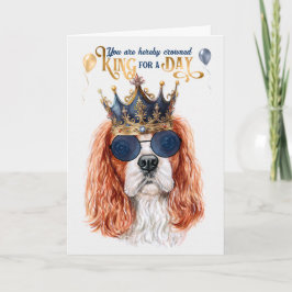Cartão Cavalier King Charles Dog King para um Aniversário