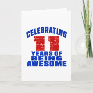 Cartão Celebrating 11 years of being awesome