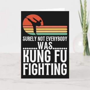 Cartão Certamente Nem Todos Estavam Lutando Kung Fu Engra