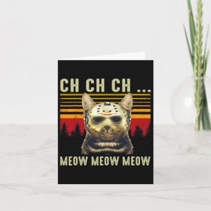 Cartão Ch Ch Ch Meow Meow Meow Scary Sexta Feira Figurina