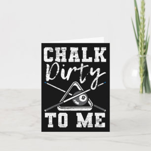 Cartão Chalk Dirty Me Fez Para Um Jogador De Bilhar De Pi