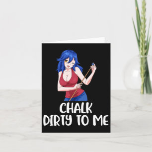 Cartão Chalk Dirty To Me Billiards