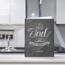 Cartão Chalkboard Best Dad Ever Father's Day