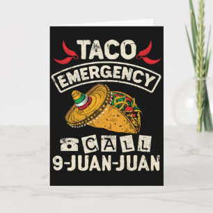 Cartão Chamada de emergência do Taco 9 Juan Taco Novelty