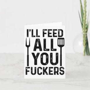 Cartão Chef Eu vou alimentar todos vocês F#ckers Engraçad