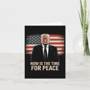 Cartão Chegou A Hora Da Paz - Trump