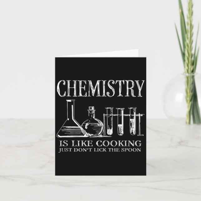 Cartão Chemistry Is Like Cooking Just Don't Lick The Son  (Frente)