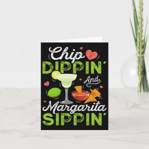 Cartão Chip Dippin' E Margarita Sippin' Engraçado Cinco D