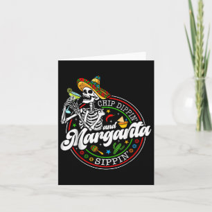 Cartão Chip Dippin E Margarita Sippin Funny Skull Cinco