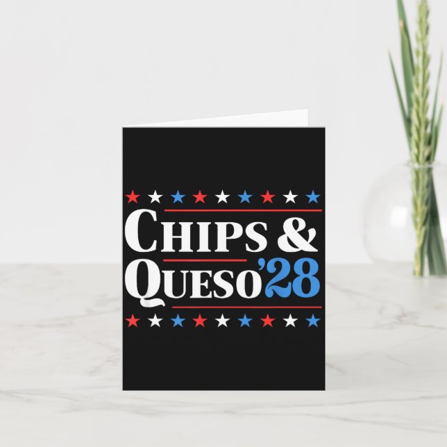 Cartão Chips And Queso 2028 Funny Presidential Election 2 (Frente)
