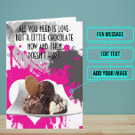 Cartão Chocolate Lover Funny Birday<br><div class="desc">Esta carta engraçada é especificamente para o amigo na sua vida que é um amante de chocolate. Dentro, nós escrevemos a mensagem certa para falar com o momento, mas você pode personalizá-la com suas próprias palavras. Procure outras variações do tema na coleção abaixo, ou entre em contato conosco para design...</div>
