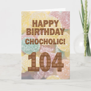 Cartão Chocolólico de aniversário de 104 anos