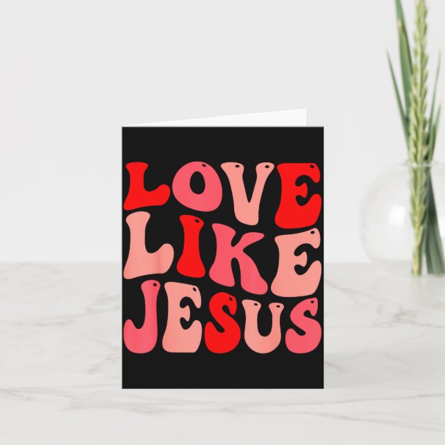 Cartão Christian Love Like Jesus Valentine Small  (Frente)
