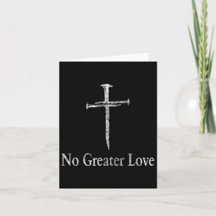 Cartão Christian No Greater Love - Páscoa Cruzada Afetada