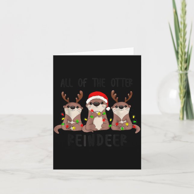 Cartão Christmas All Of The Otter Reindeer  (Frente)