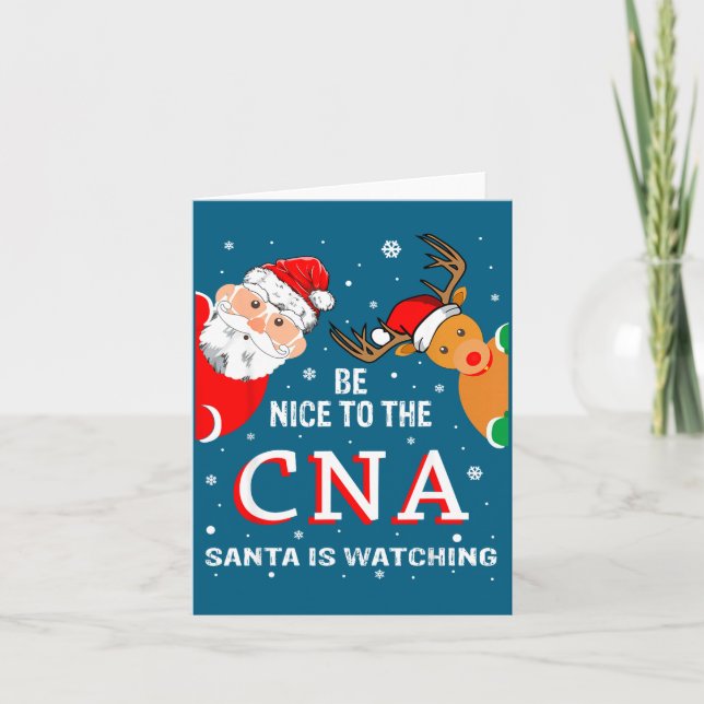 Cartão Christmas Be Nice To The Cna Santa Is Watching  (Frente)