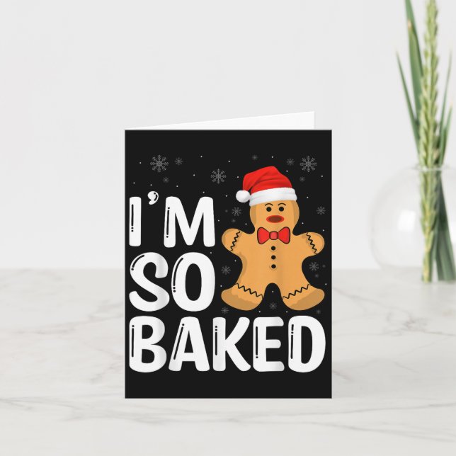 Cartão Christmas Gingerbread I' M So Baked Funny Xmas  (Frente)