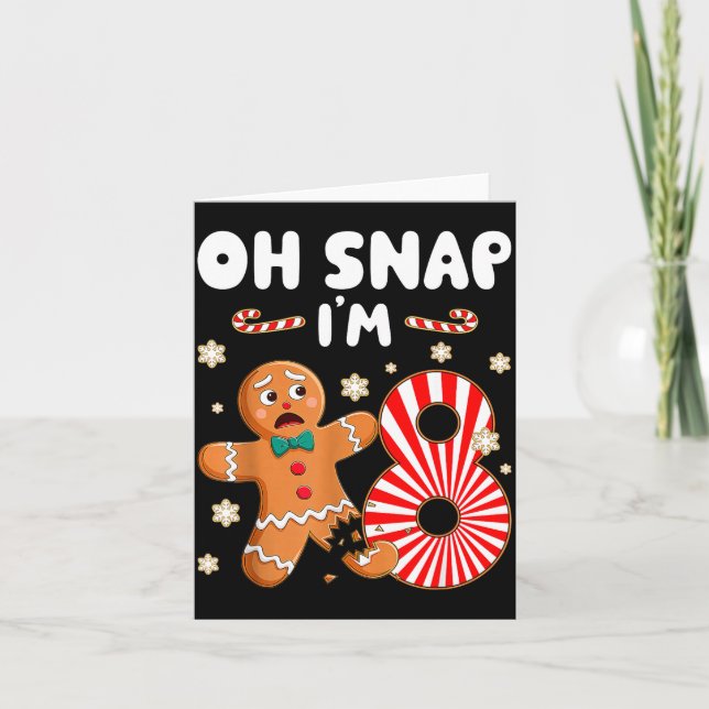 Cartão Christmas Oh Snap 8 Year Old Gingerbread Man 8th B (Frente)