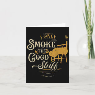 Cartão Churrasco Eu Só Fumo A Coisa Boa - Presente Para G