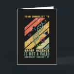 Cartão Ciência Física Cientista Engraçada Química<br><div class="desc">A design para ciência e cientistas. É um presente engraçado para todos os físicos e químicos da física ou da química. Para cada geek e nerd no espaço. Para biólogos e professores.</div>