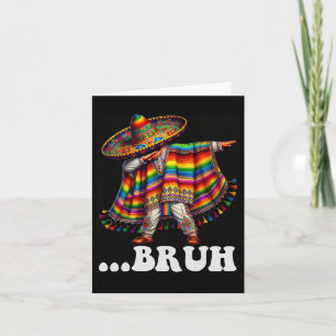 Cartão Cinco De Mayo Bruh Menino Mexicano Dabbing Sombrer