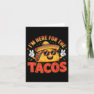Cartão Cinco De Mayo I'm Aqui Para Os Tacos Engraçado